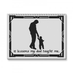 Fathers Day 12 lessons from Dad