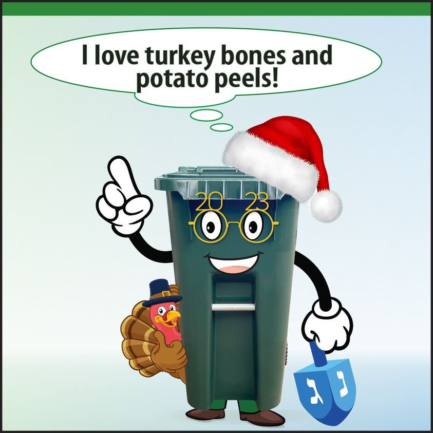 A graphic of a garbage bin in a Christmas hat saying “I love turkey bones and potato peels”