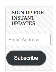 “Sign Up for Instant Updates”